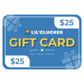 Lil'Clucker Gift Card - Lil'Clucker